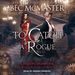 To Catch A Rogue, Bec McMaster