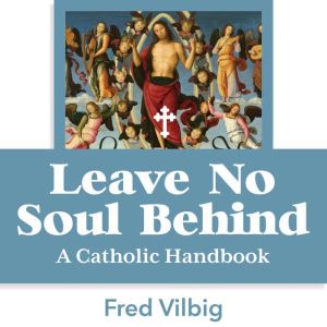 No Soul Left Behind, Fred Vilbig