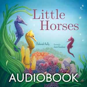 Little Horses, Deborah Kelly
