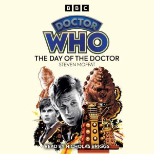 Doctor Who: The Day of the Doctor: 11th Doctor Novelisation