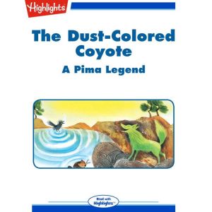 The Dust Colored Coyote, Highlights for Children