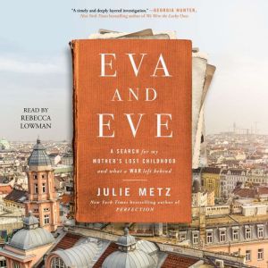 Eva and Eve, Julie Metz