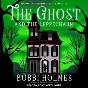 The Ghost and the Leprechaun , Bobbi Holmes