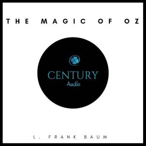 The Magic of Oz, L. Frank Baum