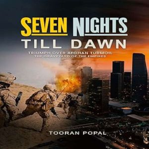 Seven Nights Till Dawn, Tooran Popal