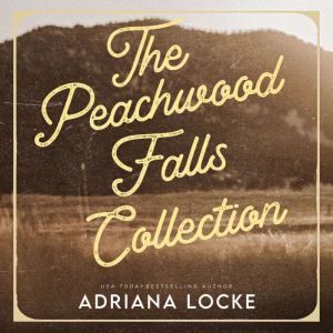 Peachwood Falls Collection, Adriana Locke