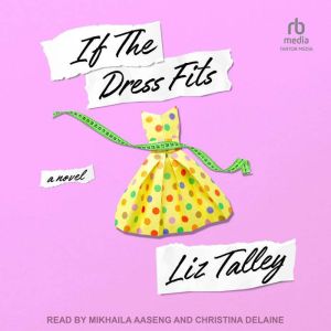 If the Dress Fits, Liz Talley