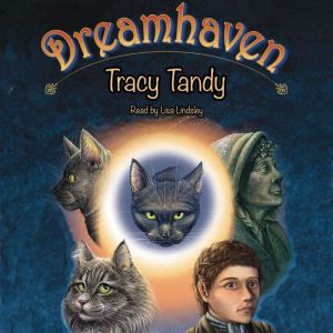 Dreamhaven, Tracy Tandy