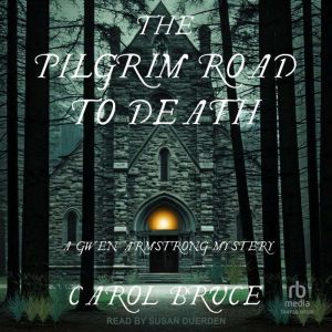 The Pilgrim Road to Death, Carol Bruce