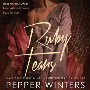 Ruby Tears, Pepper Winters