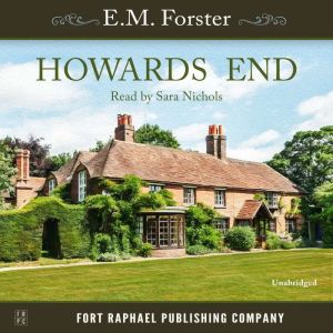 Howards End Unabridged, E.M. Forster