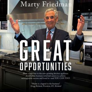 Great Opportunities: How a superstar in the ever-growing kitchen appliance distribution business switched careers to achieve u