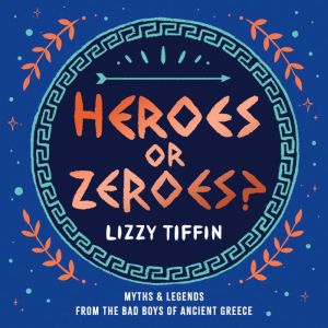 Heroes or Zeroes?, Lizzy Tiffin