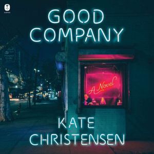Good Company, Kate Christensen