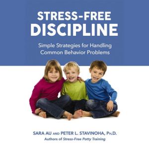 StressFree Discipline, Sara Au