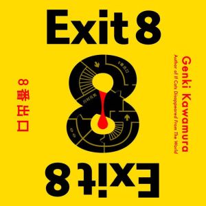 Exit 8, Genki Kawamura