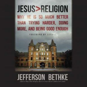 Jesus  Religion, Jefferson Bethke