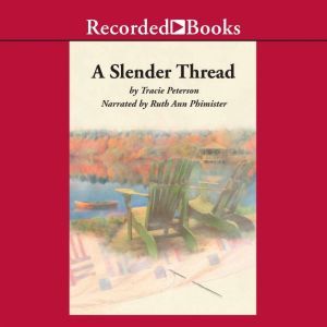 A Slender Thread, Tracie Peterson