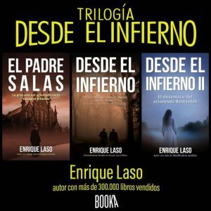 Trilogia Desde El Infierno, Enrique Laso