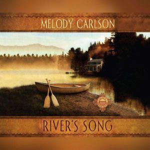 River's Song, Melody Carlson