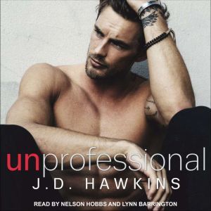 Unprofessional, JD Hawkins