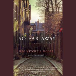 So Far Away, Meg Mitchell Moore