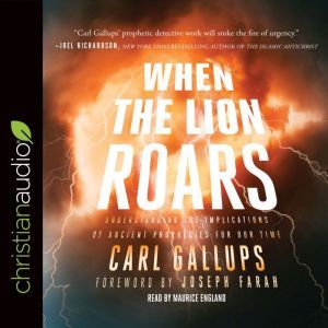 When the Lion Roars, Carl Gallups