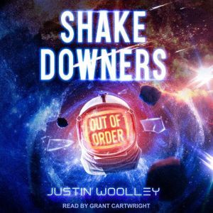 Shakedowners, Justin Woolley