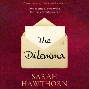 The Dilemma, Sarah Hawthorn