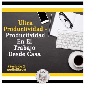 Ultra Productividad  Productividad E..., LIBROTEKA