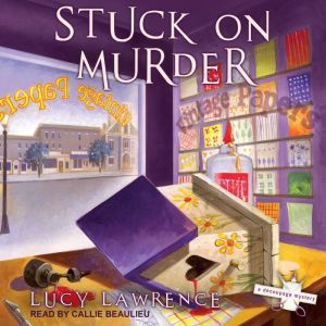 Stuck on Murder, Lucy Lawrence