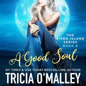 A Good Soul, Tricia OMalley