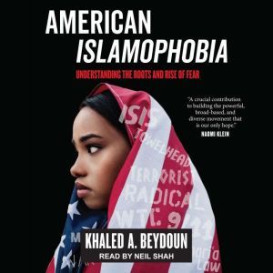 American Islamophobia, Khaled A. Beydoun