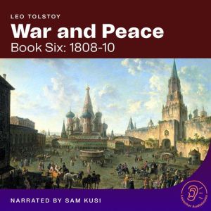 War and Peace Book Six 180810, Leo Tolstoy
