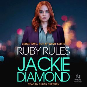 Ruby Rules, Jackie Diamond