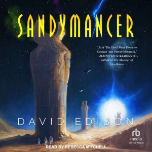 Sandymancer, David Edison