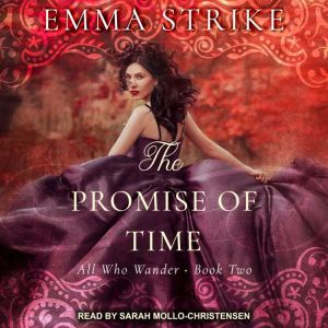 The Promise of Time, Emma Strike