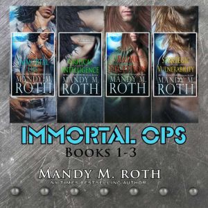 Immortal Ops Books 14, Mandy M. Roth