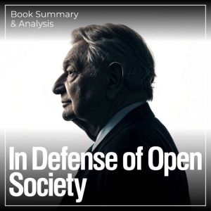In Defense of Open Society: Book Summary & Analysis
