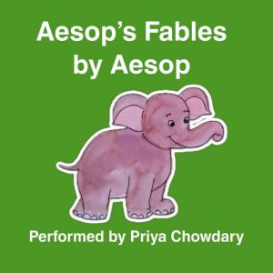 Aesops Fables by Aesop, Aesop
