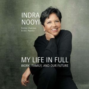 My Life in Full, Indra Nooyi