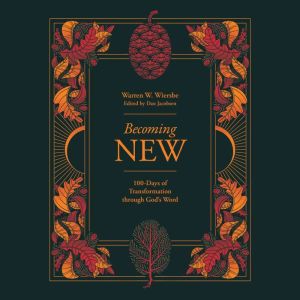 Becoming New: 100 Days of Transformation through God's Word