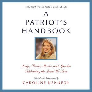 A Patriots Handbook, Caroline Kennedy