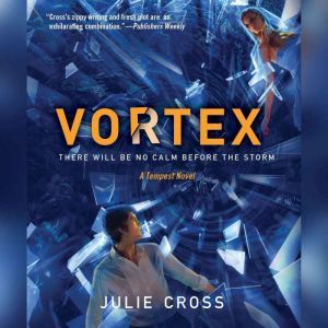 Vortex, Julie Cross