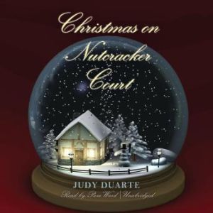 Christmas on Nutcracker Court, Judy Duarte