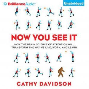 Now You See It, Cathy N. Davidson