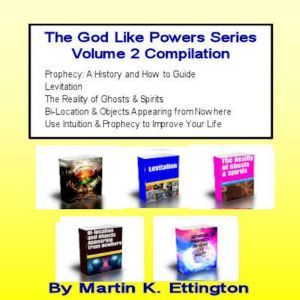 The God Like Powers SeriesVolume 2 B..., Martin K. Ettington