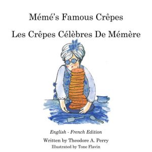 Mm's Famous Crpes: Les Crpes Clbres de Mmre