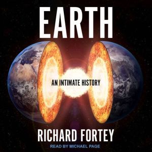 Earth: An Intimate History, Richard Fortey
