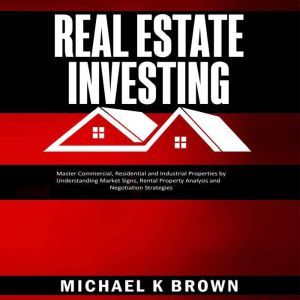Real Estate Investing Master Commerc..., Michael K Brown